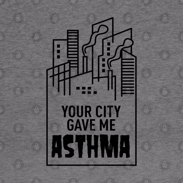 Your City Gave Me Asthma by andantino